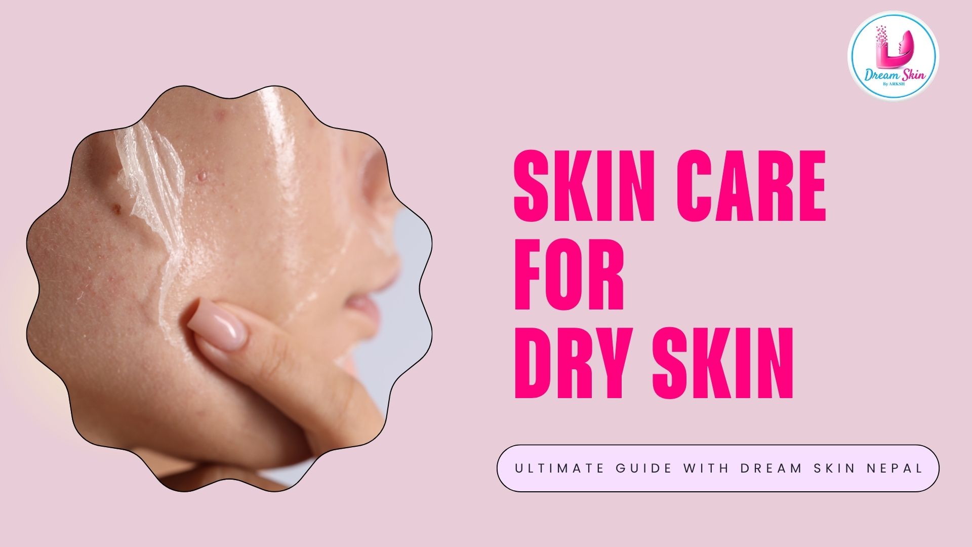 Best Korean Skin Care Products for Dry Skin in Nepal